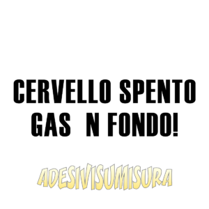 Cervello spento gas in fondo - Adesivo Prespaziato